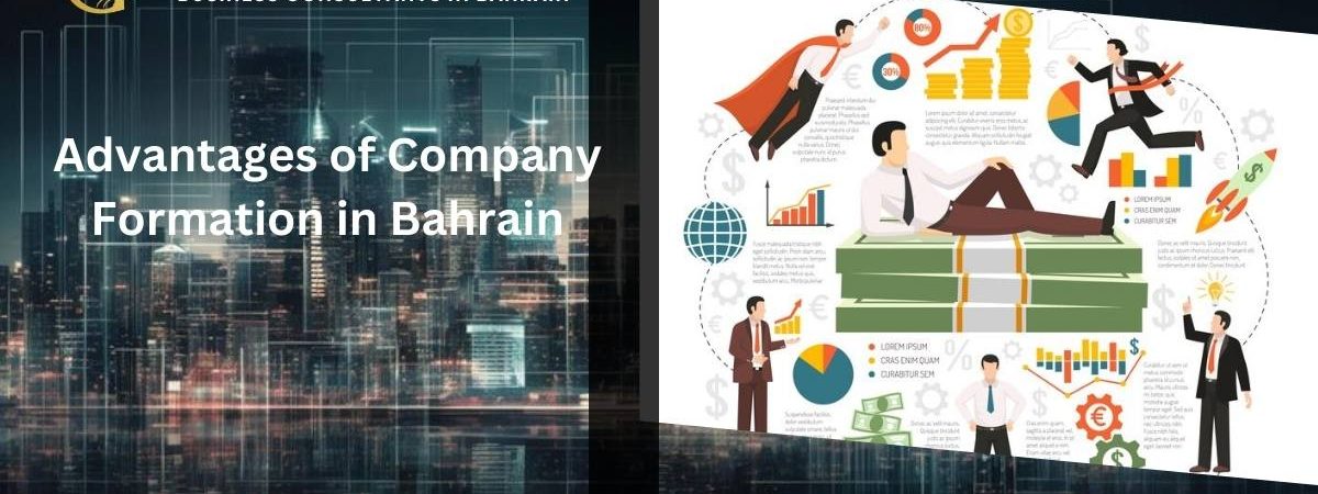 Advantages of Company formation in Bahrain